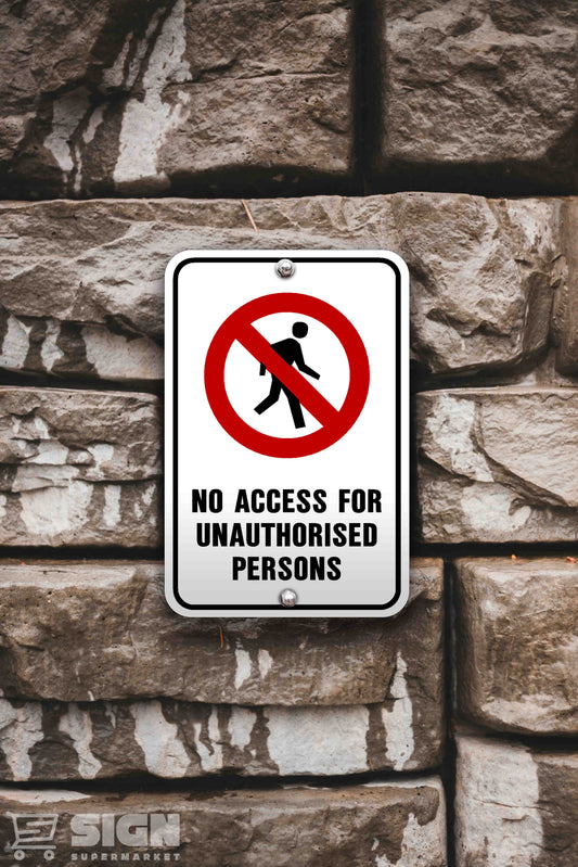 No Access for Unauthorized Persons 12" x 18"