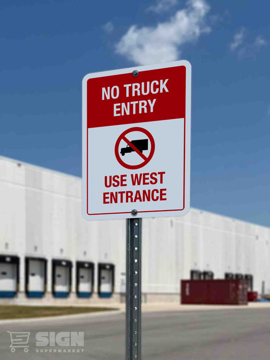 No Truck Entry Use West Entrance 18" x 24"