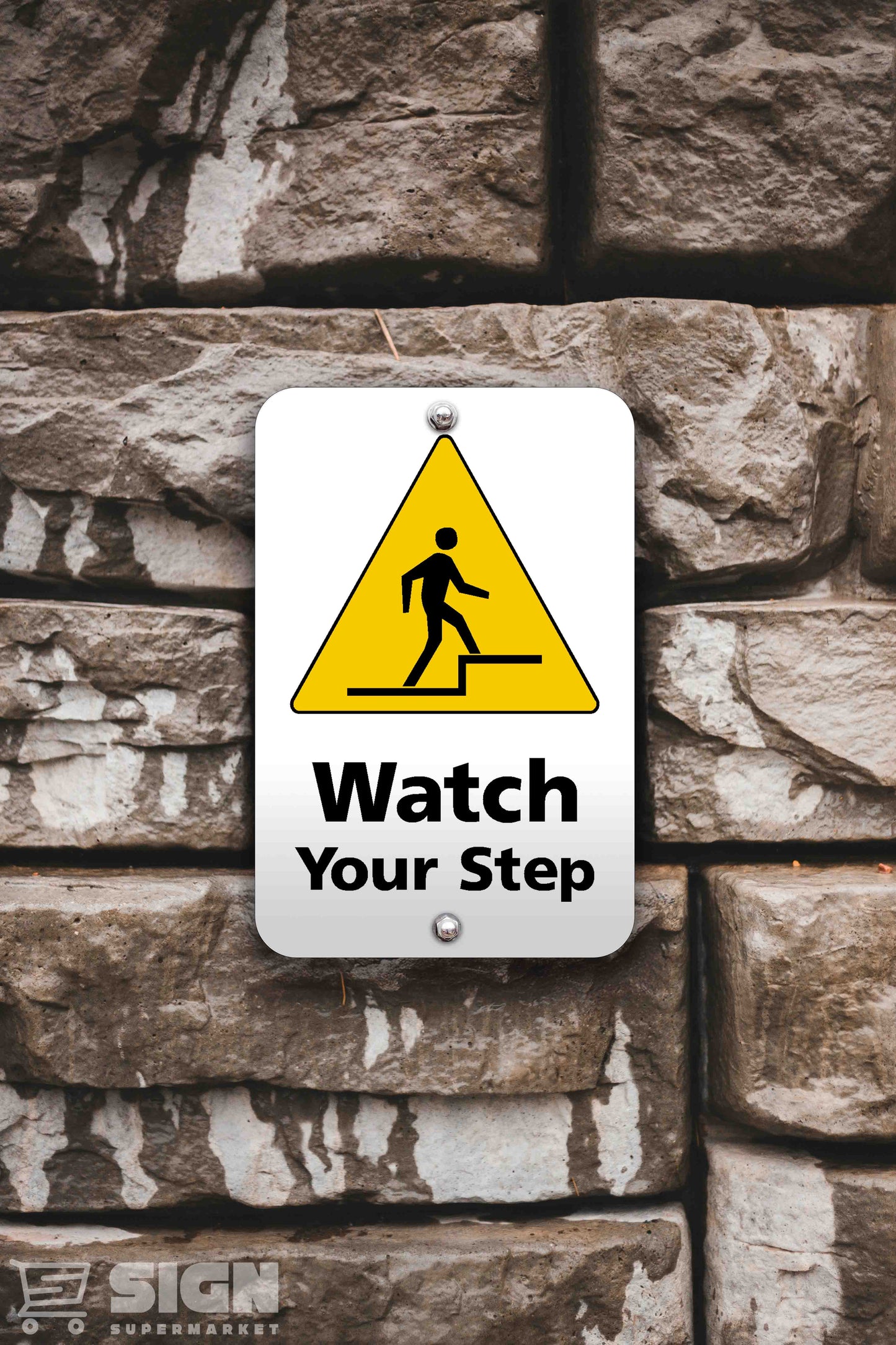 Watch Your Step Sign 12" x 18"