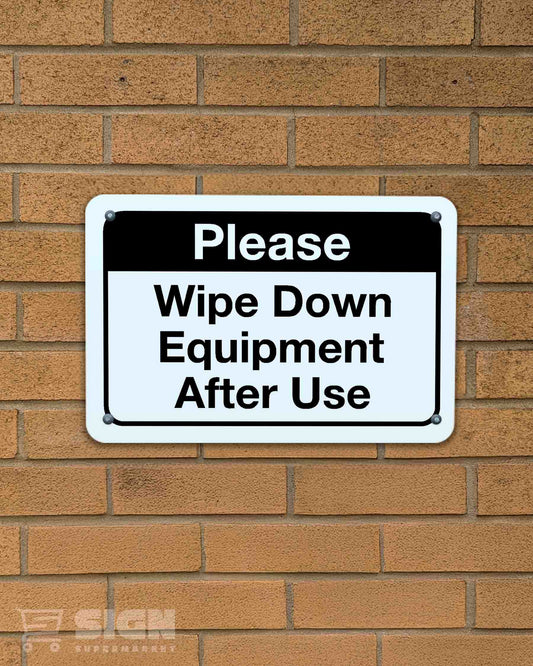 Wipe Down Equipment – Safety Sign 12" x 18"