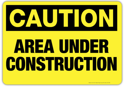 Caution Sign 12" x 18"